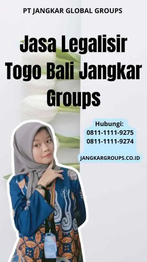 Jasa Legalisir Togo Bali Jangkar Groups