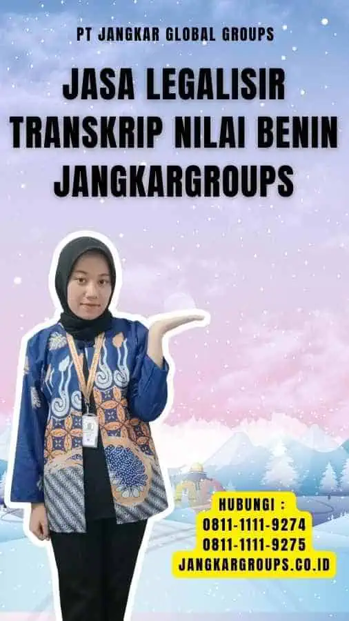 Jasa Legalisir Transkrip Nilai Benin Jangkargroups