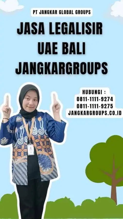 Jasa Legalisir UAE Bali Jangkargroups