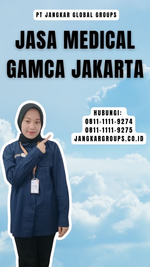 Jasa Medical Gamca Jakarta