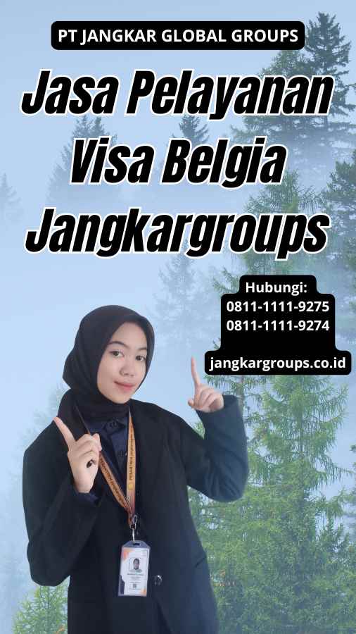 Jasa Pelayanan Visa Belgia Jangkargroups