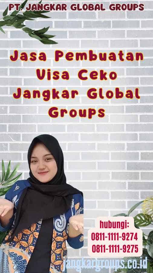 Jasa Pembuatan Visa Ceko Jangkar Global Groups