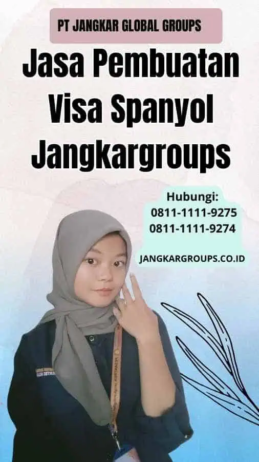 Jasa Pembuatan Visa Spanyol Jangkargroups