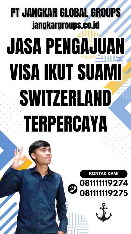 Jasa Pengajuan Visa Ikut Suami Switzerland Terpercaya