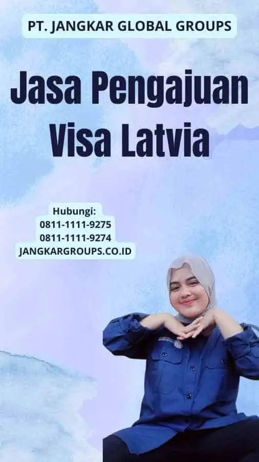 Jasa Pengajuan Visa Latvia