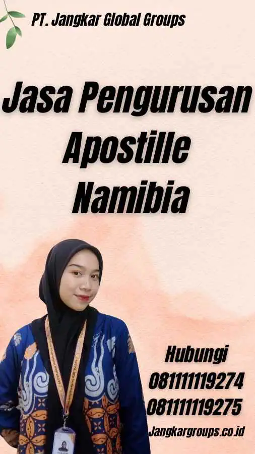 Jasa Pengurusan Apostille Namibia