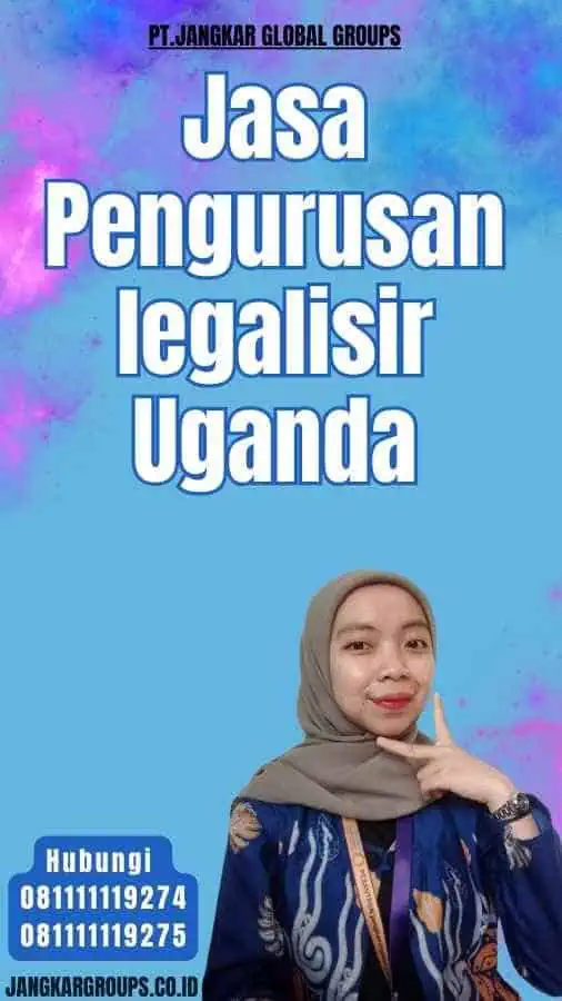 Jasa Pengurusan legalisir Uganda