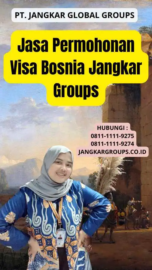 Jasa Permohonan Visa Bosnia Jangkar Groups