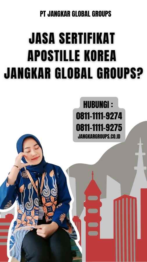 Jasa Sertifikat Apostille Korea Jangkar Global Groups