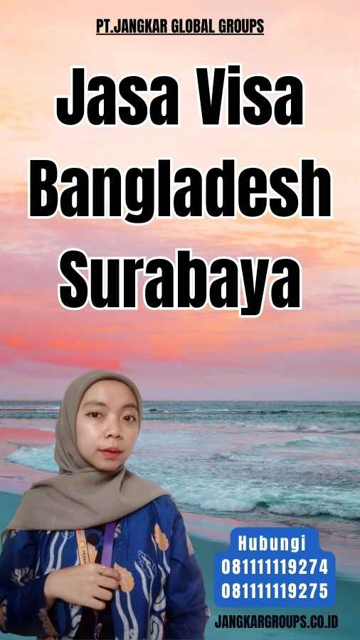 Jasa Visa Bangladesh Surabaya