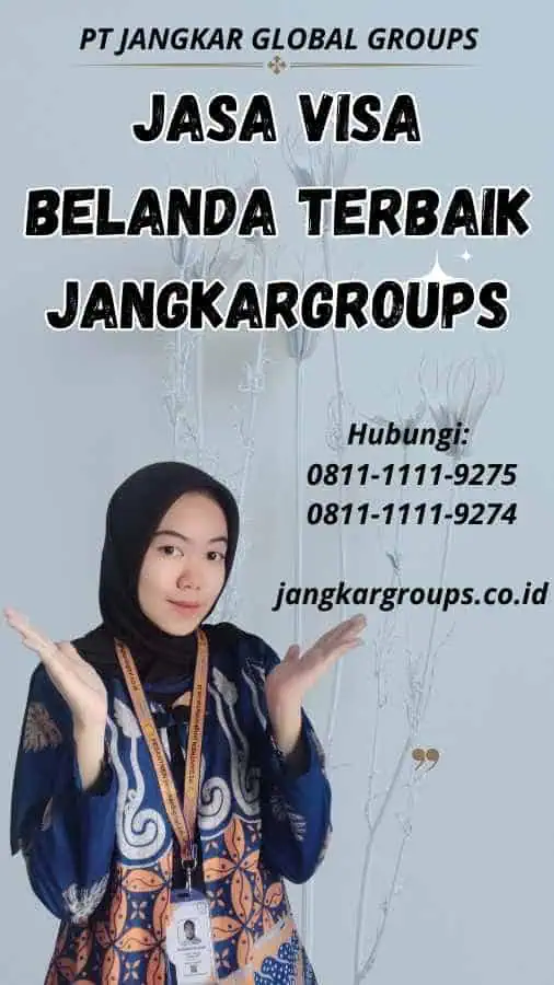 Jasa Visa Belanda Terbaik Jangkargroups