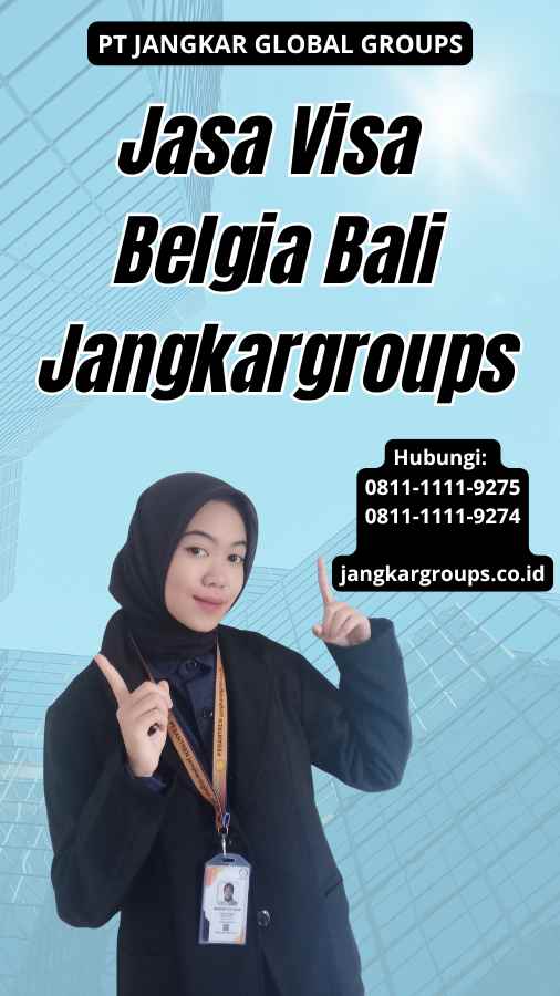 Jasa Visa Belgia Bali Jangkargroups