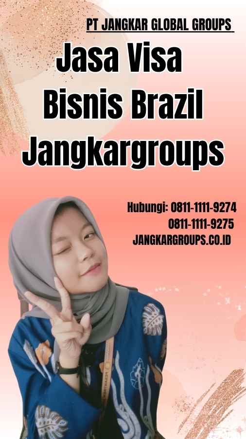 Jasa Visa Bisnis Brazil Jangkargroups