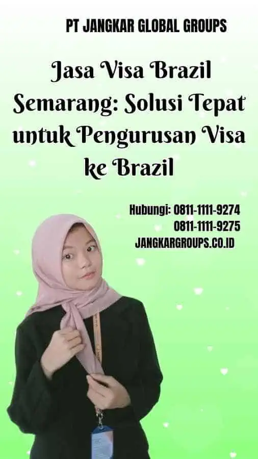  Jasa Visa Brazil Semarang: Solusi Tepat untuk Pengurusan Visa ke Brazil