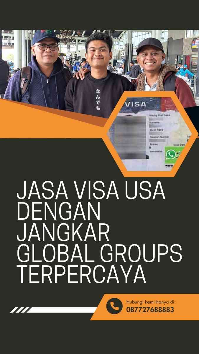 Jasa Visa USA dengan Jangkar Global Groups Terpercaya