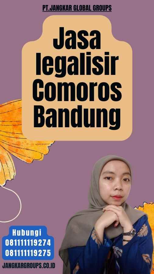 Jasa legalisir Comoros Bandung