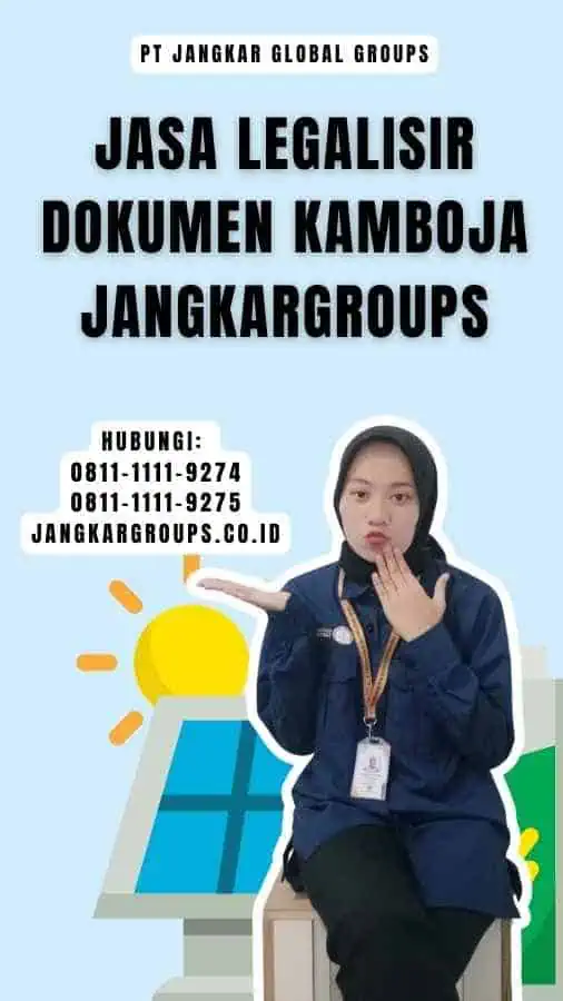 Jasa legalisir Kamboja Jakarta jangkargroups