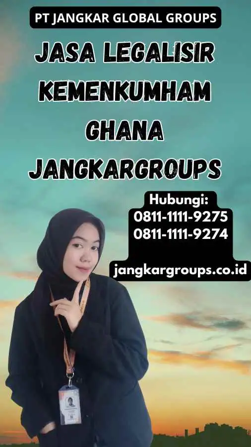 Jasa legalisir Kemenkumham Ghana Jangkargroups