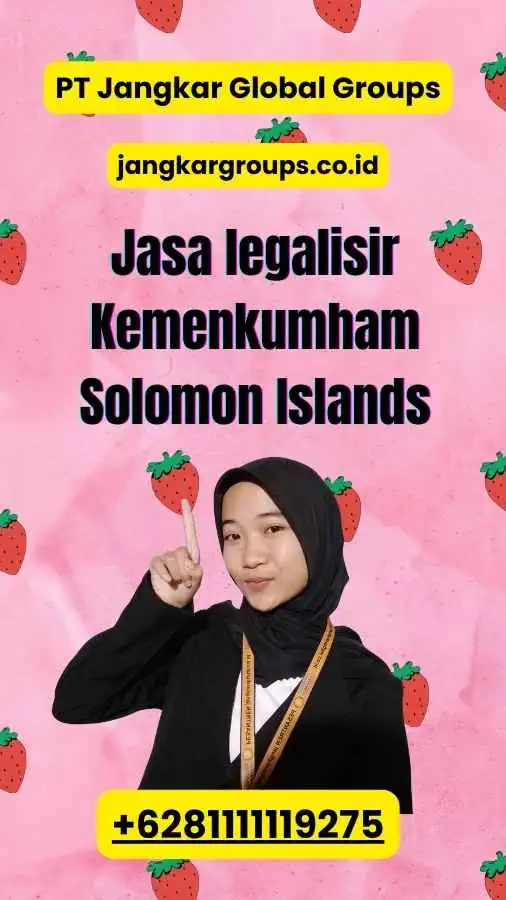 Jasa legalisir Kemenkumham Solomon Islands