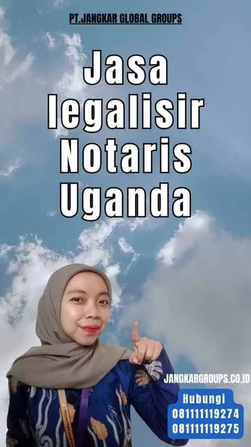 Jasa legalisir Notaris Uganda