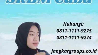 Jasa legalisir SKBM Cuba