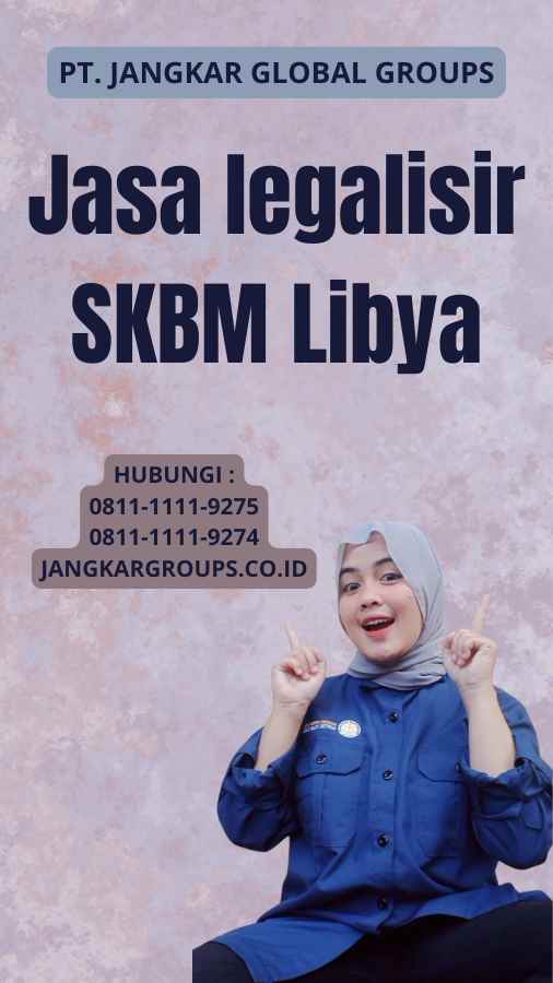 Jasa legalisir SKBM Libya