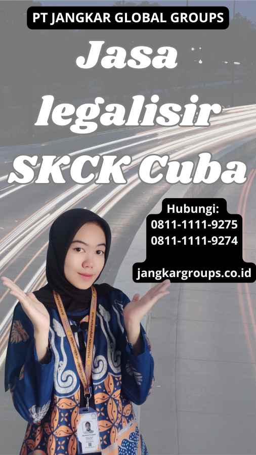 Jasa legalisir SKCK Cuba