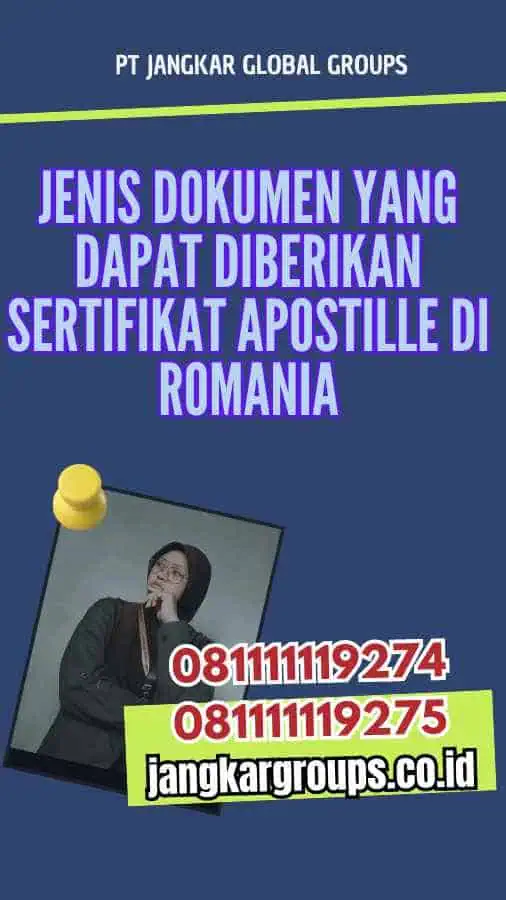 Jenis Dokumen yang Dapat Diberikan Sertifikat Apostille di Romania