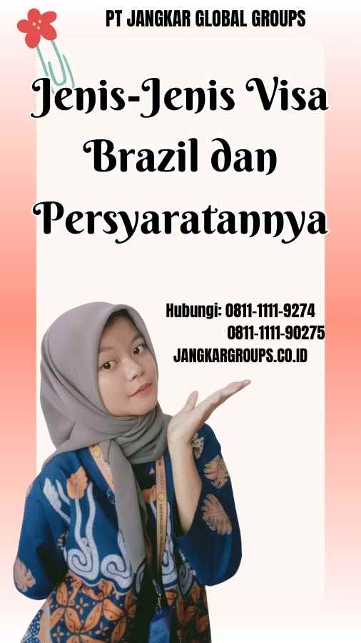 Jenis-Jenis Visa Brazil dan Persyaratannya