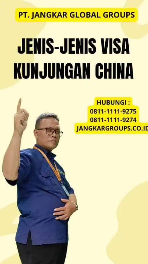 Jenis-Jenis Visa Kunjungan China