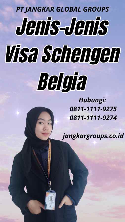 Jenis-Jenis Visa Schengen Belgia