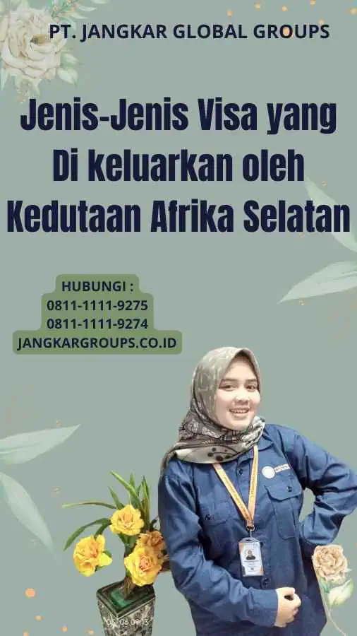 Jenis-Jenis Visa yang Di keluarkan oleh Kedutaan Afrika Selatan