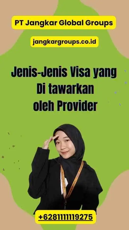 Jenis-Jenis Visa yang Di tawarkan oleh Provider