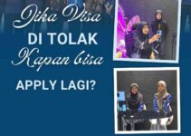 Jika visa ditolak kapan bisa apply lagi? Langkah Selanjutnya?