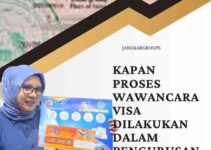 Kapan Proses Wawancara Visa Dilakukan Dalam Pengurusan ?