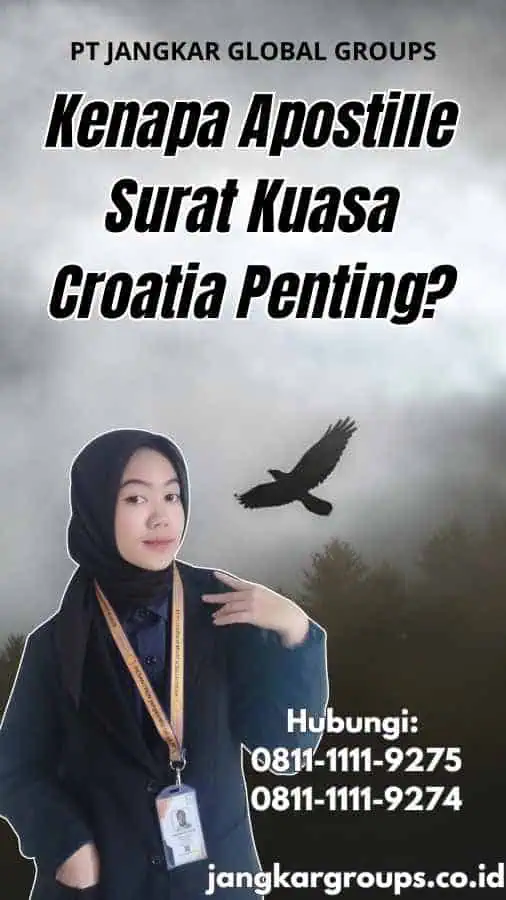 Kenapa Apostille Surat Kuasa Croatia Penting?