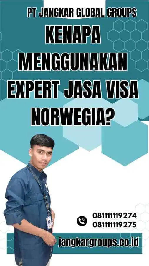 Kenapa Menggunakan Expert Jasa Visa Norwegia?