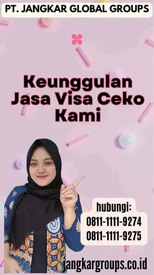 Keunggulan Jasa Visa Ceko Kami