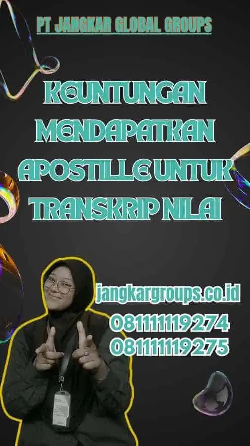 Keuntungan Mendapatkan Apostille untuk Transkrip Nilai