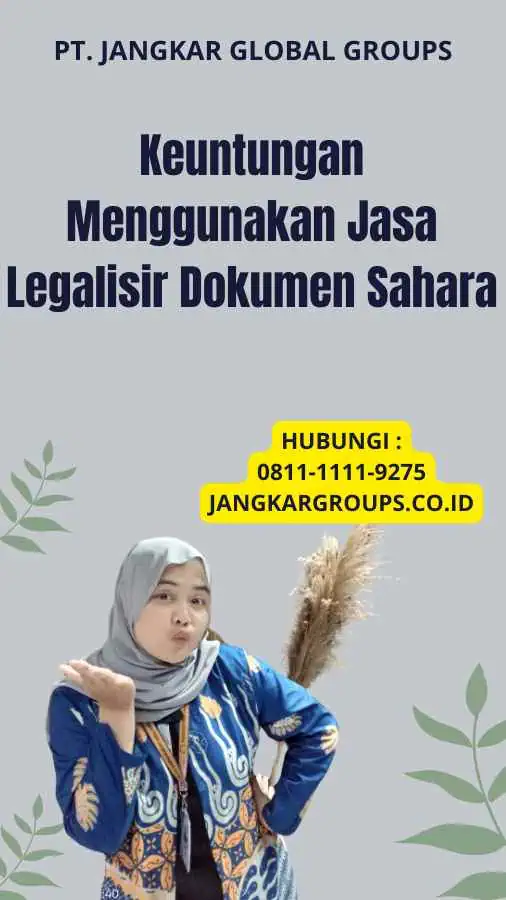 Keuntungan Menggunakan Jasa Legalisir Dokumen Sahara