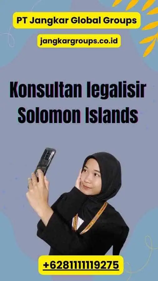 Konsultan legalisir Solomon Islands