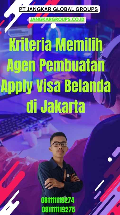 Kriteria Memilih Agen Pembuatan Apply Visa Belanda di Jakarta