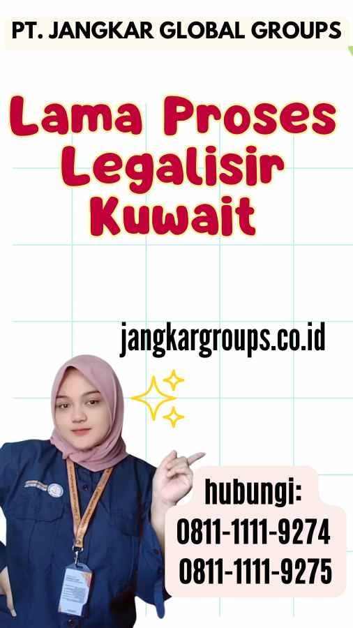 Lama Proses Legalisir Kuwait