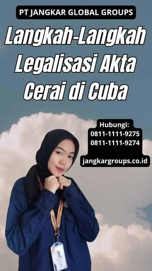 Langkah-Langkah Legalisasi Akta Cerai di Cuba