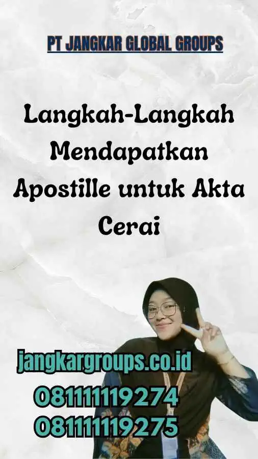 Langkah-Langkah Mendapatkan Apostille untuk Akta Cerai