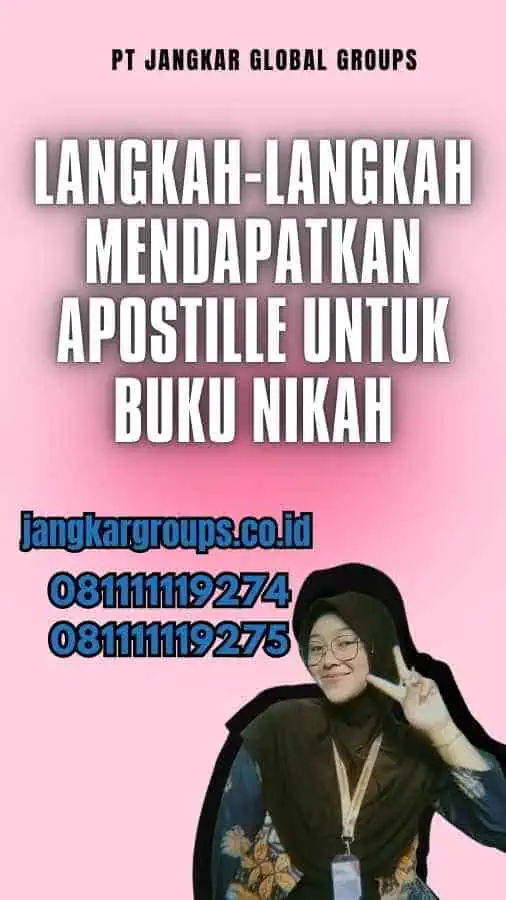 Langkah-Langkah Mendapatkan Apostille untuk Buku Nikah