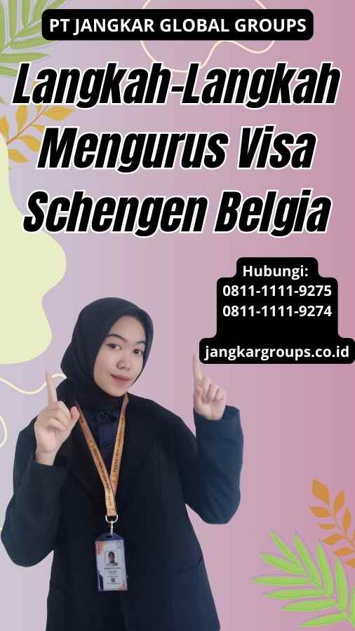 Langkah-Langkah Mengurus Visa Schengen Belgia