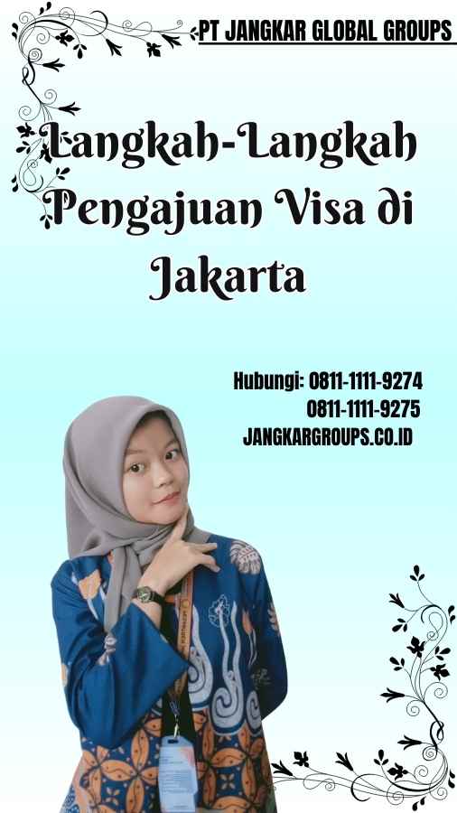 Langkah-Langkah Pengajuan Visa di Jakarta