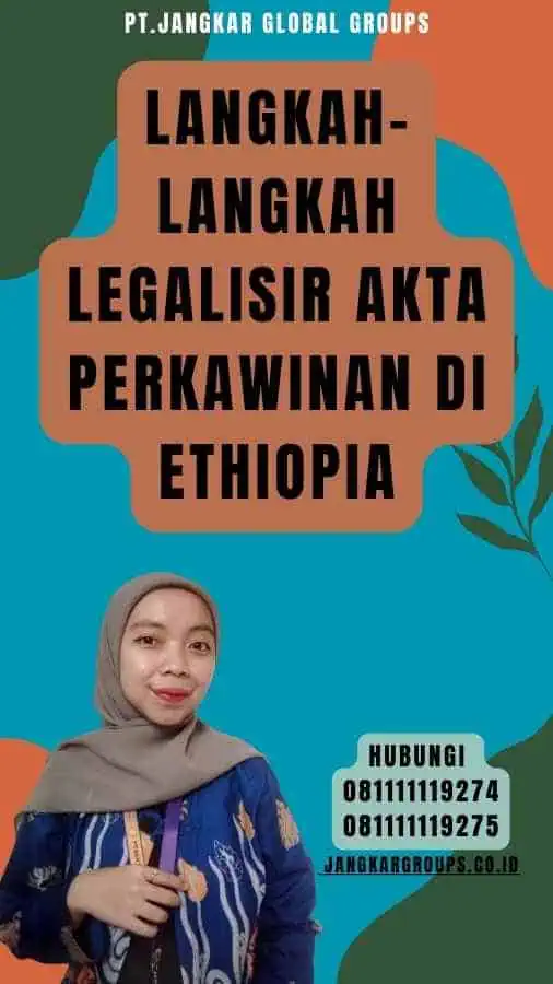 Langkah-langkah Legalisir Akta Perkawinan di Ethiopia