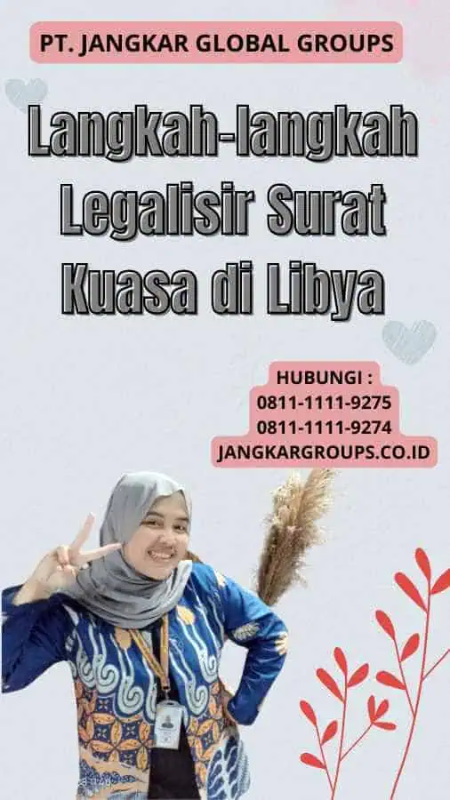 Langkah-langkah Legalisir Surat Kuasa di Libya